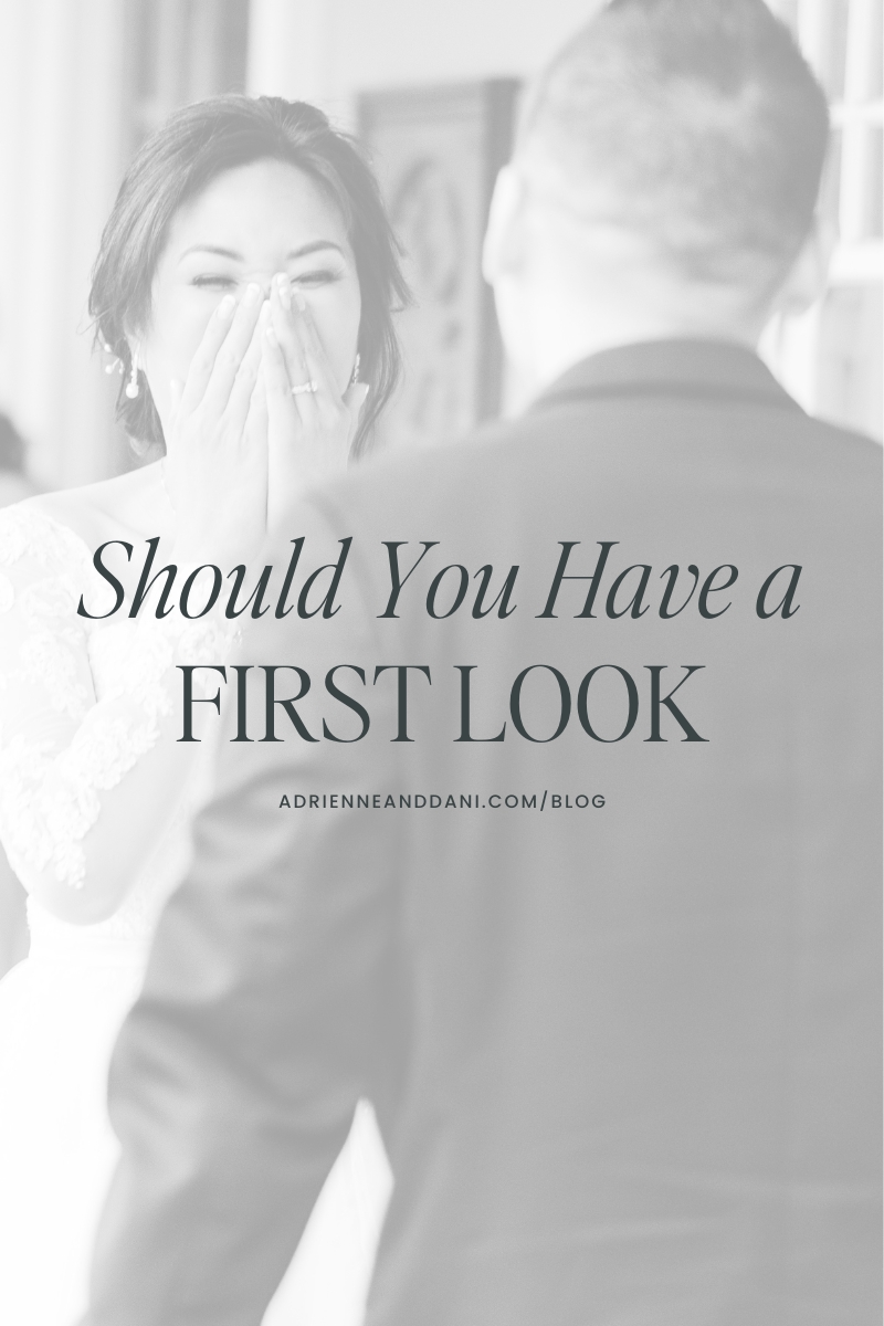 why you should do a wedding day first look by adrienne and dani photography