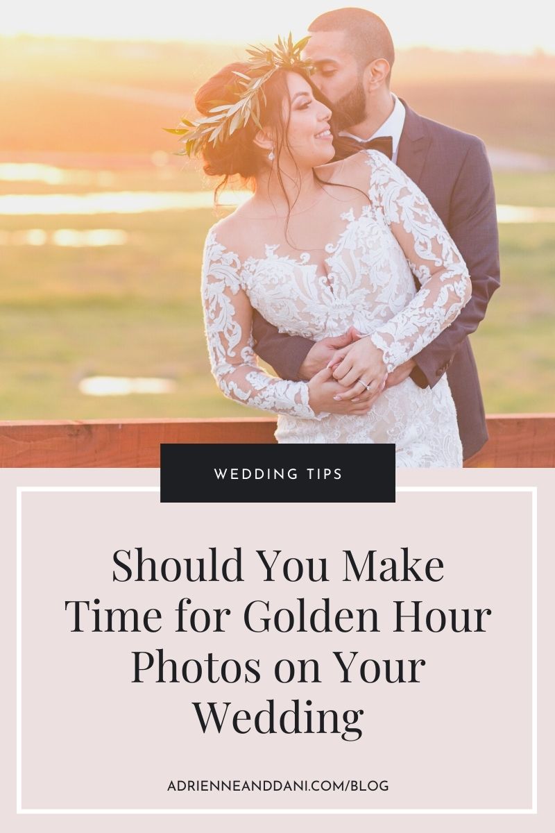 should you make time for golden hour photos on your wedding day by Adrienne and Dani Photography